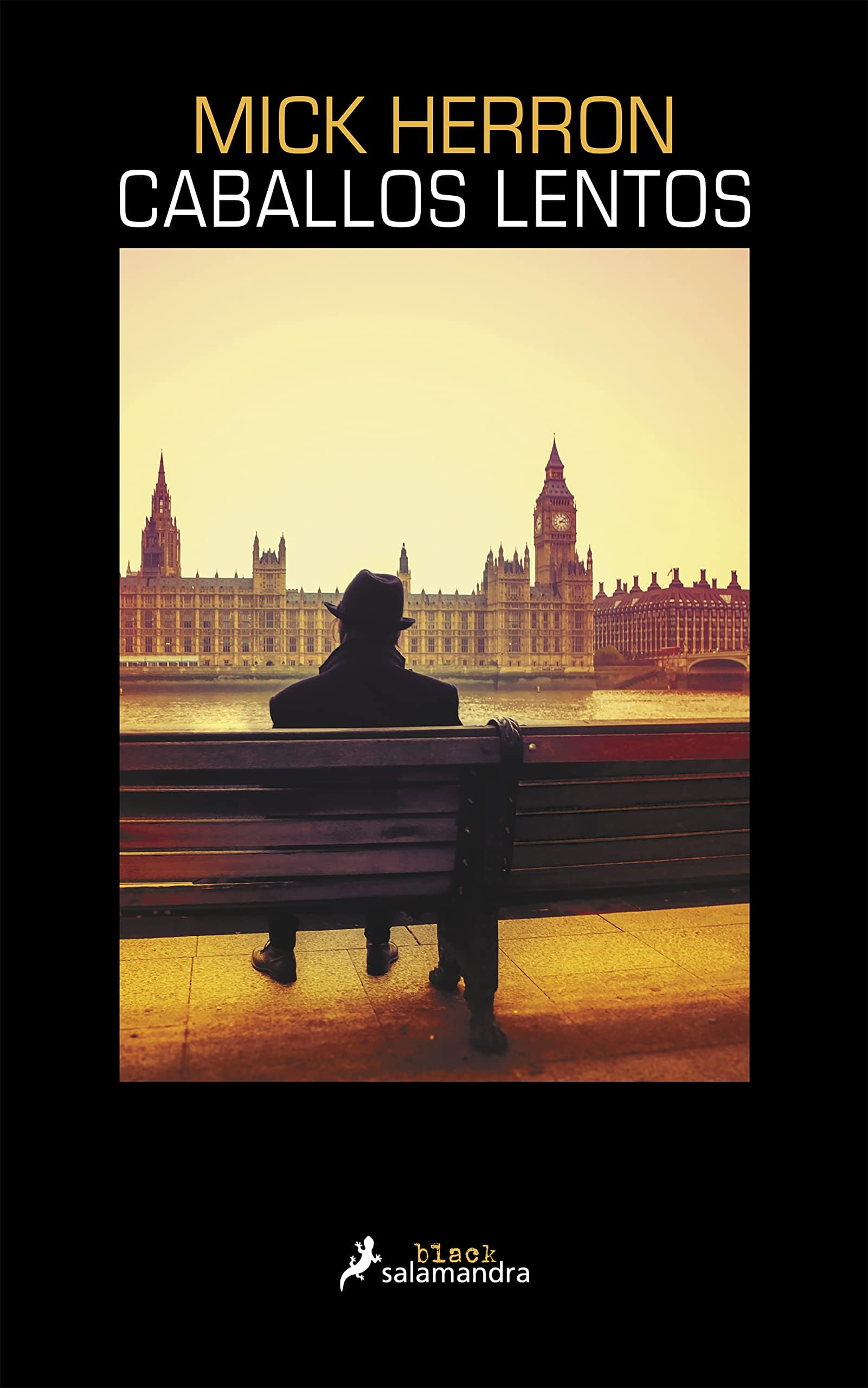 Caballos lentos (Serie Jackson Lamb 1) (Spanish Edition)