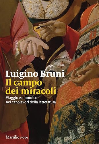 Il campo dei miracoli. Viaggio economico nei capolavori della letteratura