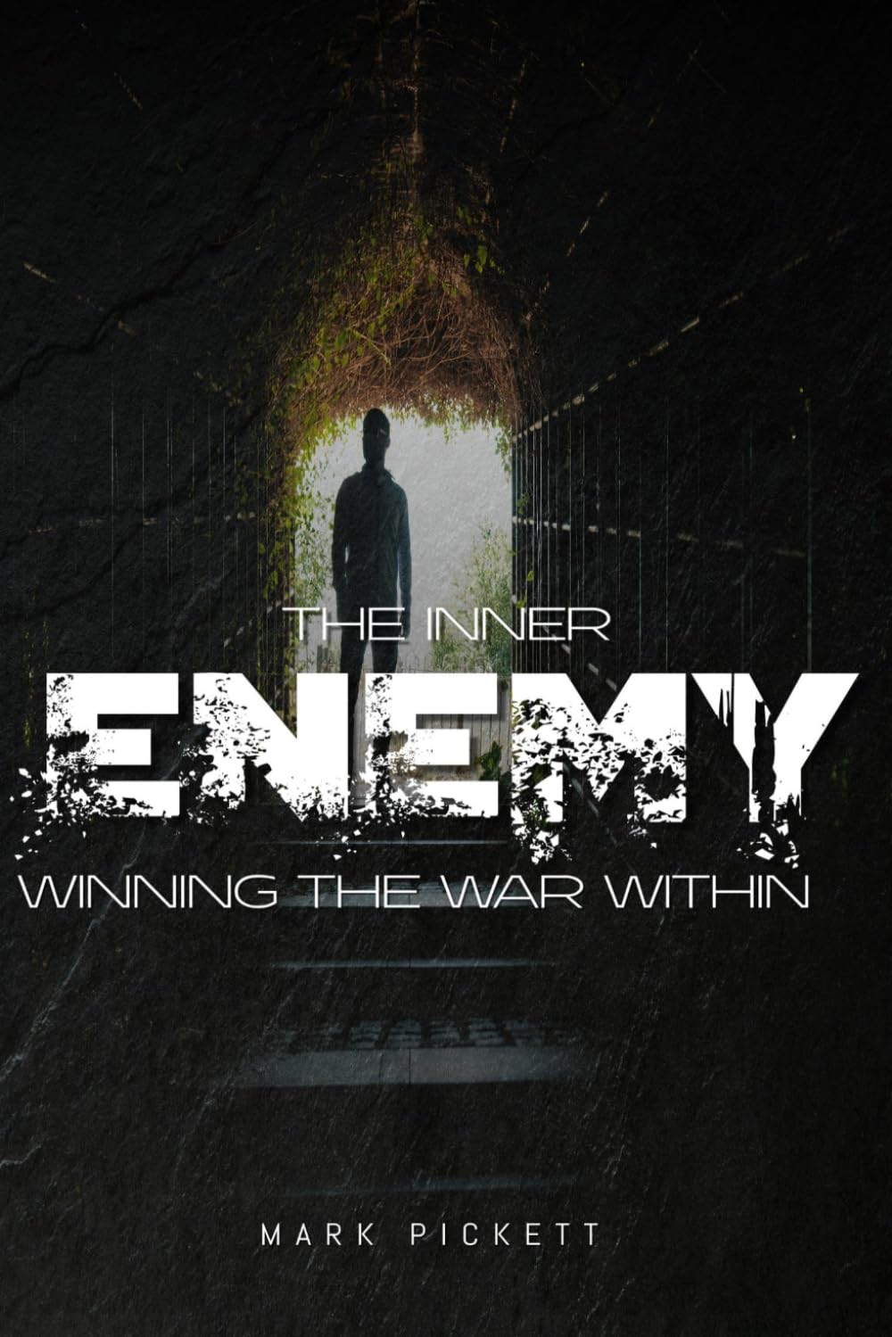 THE INNER ENEMY: WINNING THE WAR WITHIN