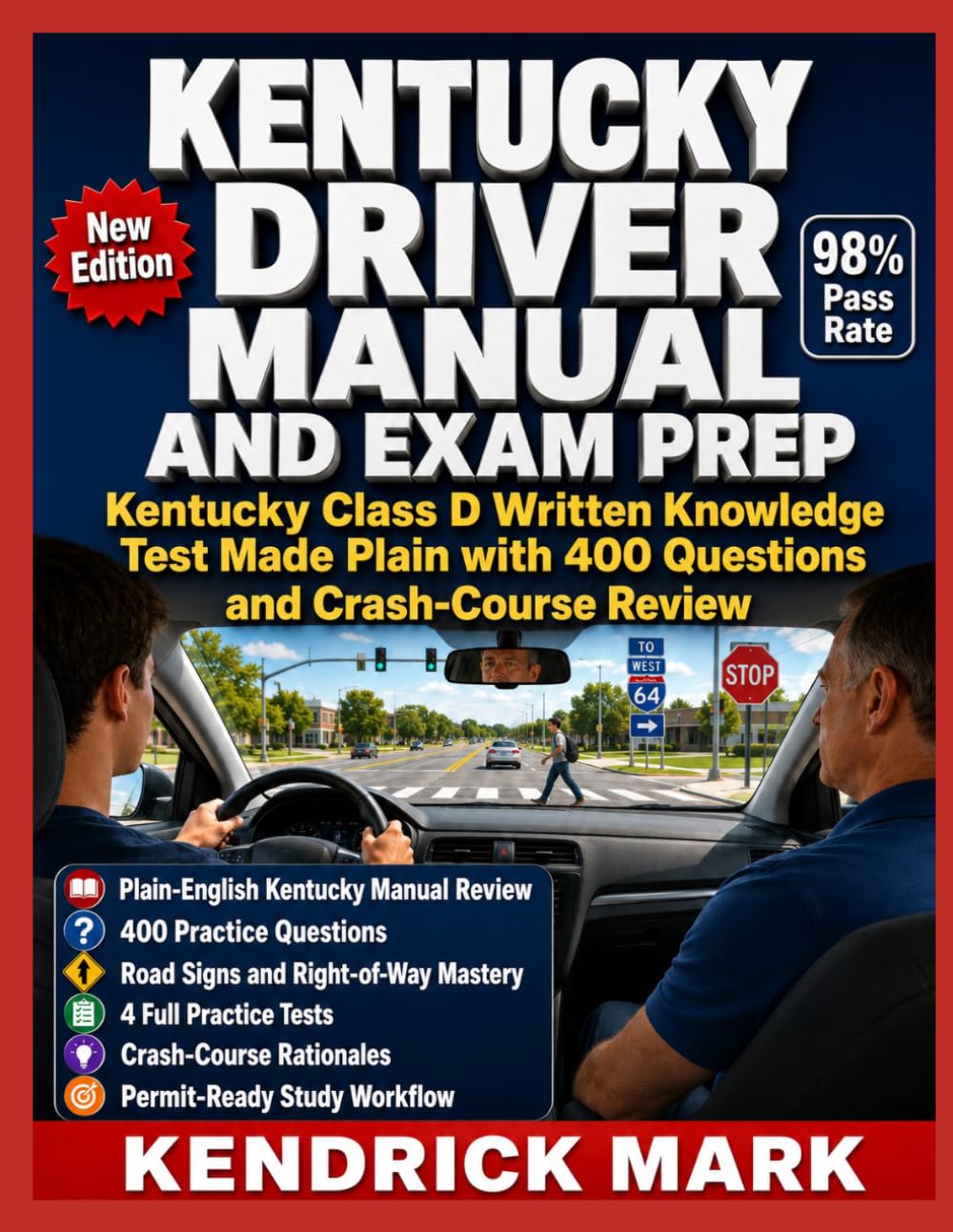 KENTUCKY DRIVER MANUAL AND EXAM PREP: Kentucky Class D Written Knowledge Test Made Plain with 400 Questions and Crash-Course Review