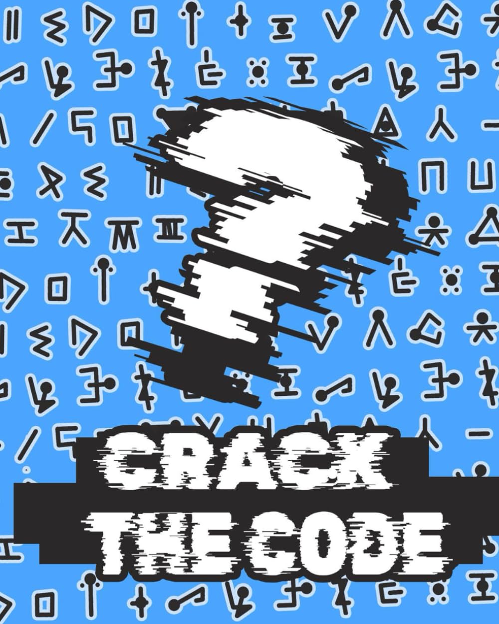 Crack the Code: Fun Secret Code-Breaking Puzzles for Kids Ages 6–10 | Activity Book with 80 Logic Challenges, Brain Games, and Hidden Messages to Decode | Educational Fun for Smart Kids