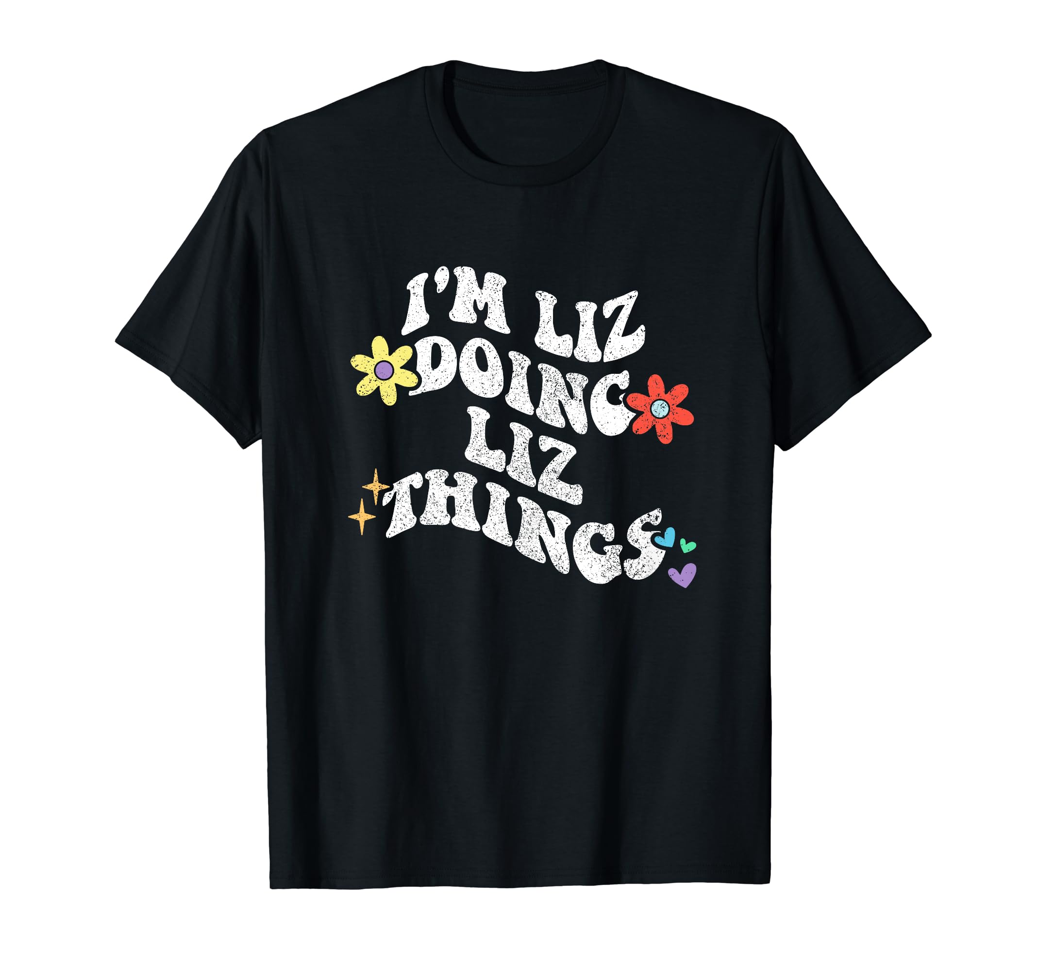 Personalized Name Mothers Day outfit For WomenRetro Groovy Im LIZ Doing LIZ Things Funny Mother's Day T-Shirt