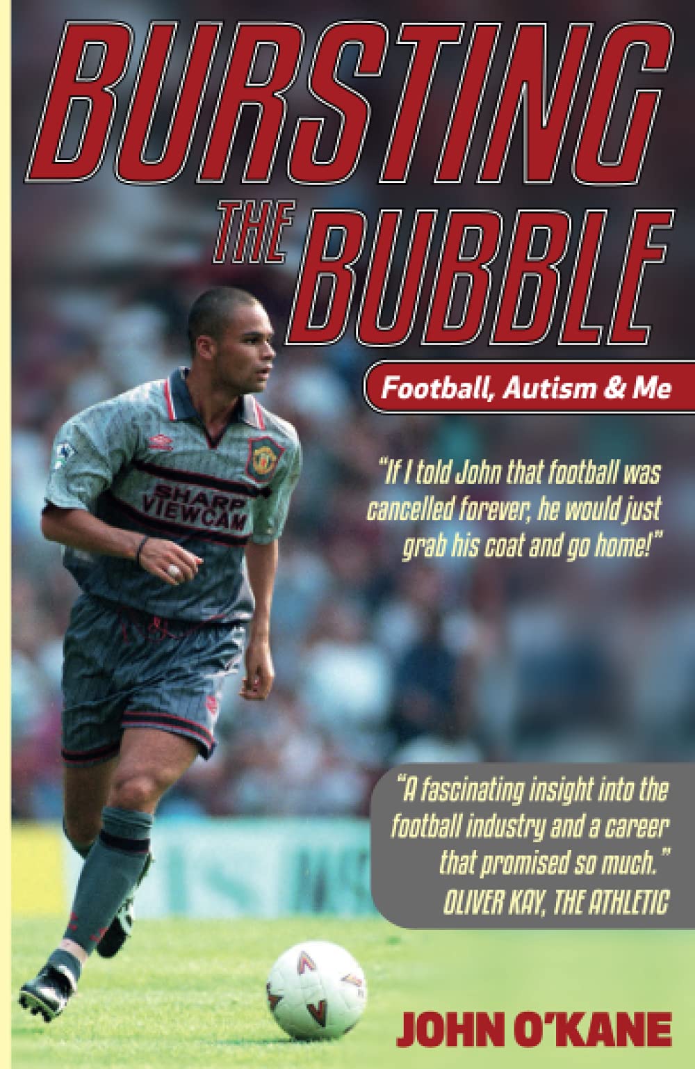 Bursting the Bubble: Football, Autism and Me