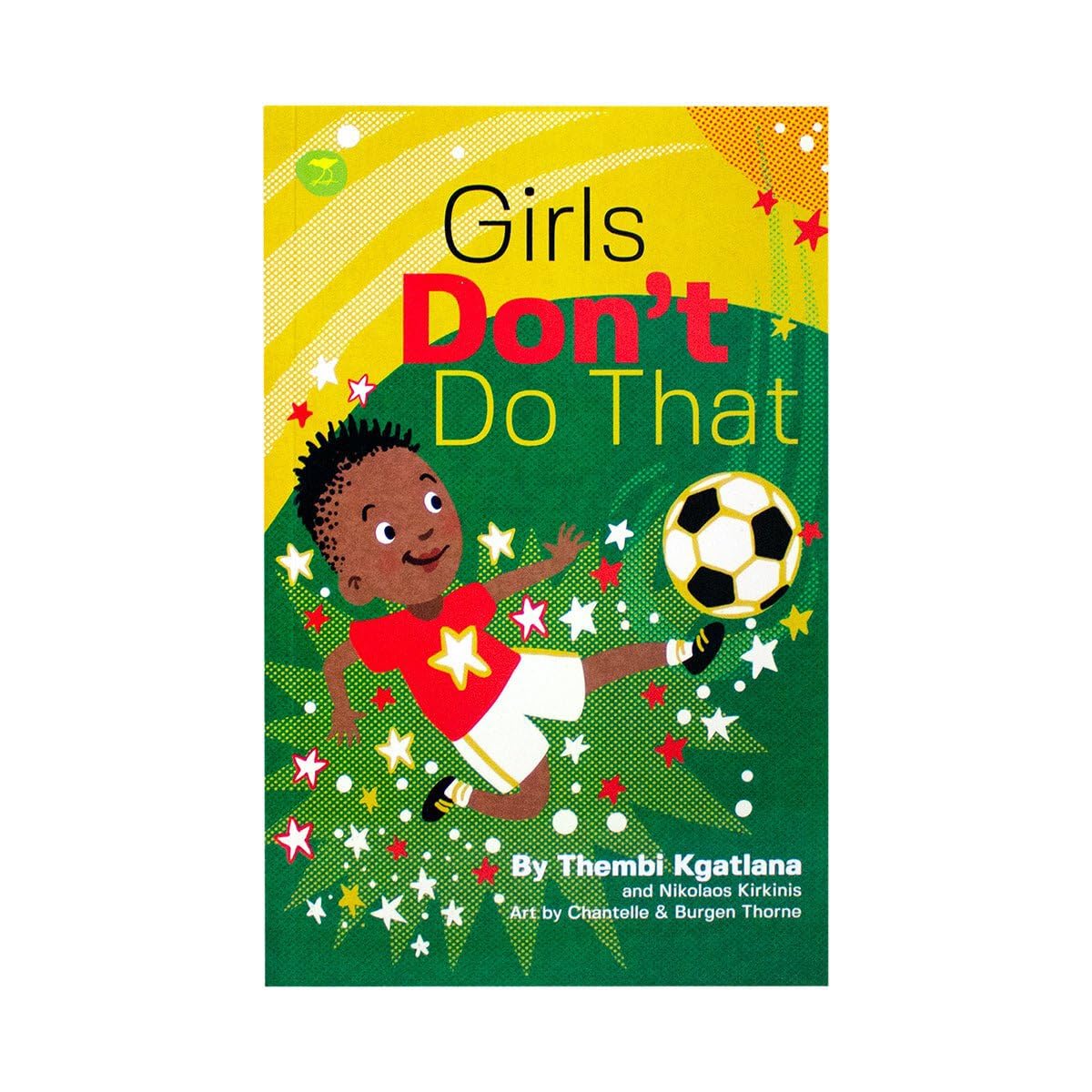 Girls Don’t Do That: The story of Thembi Kgatlana The Greatest Player in Africa