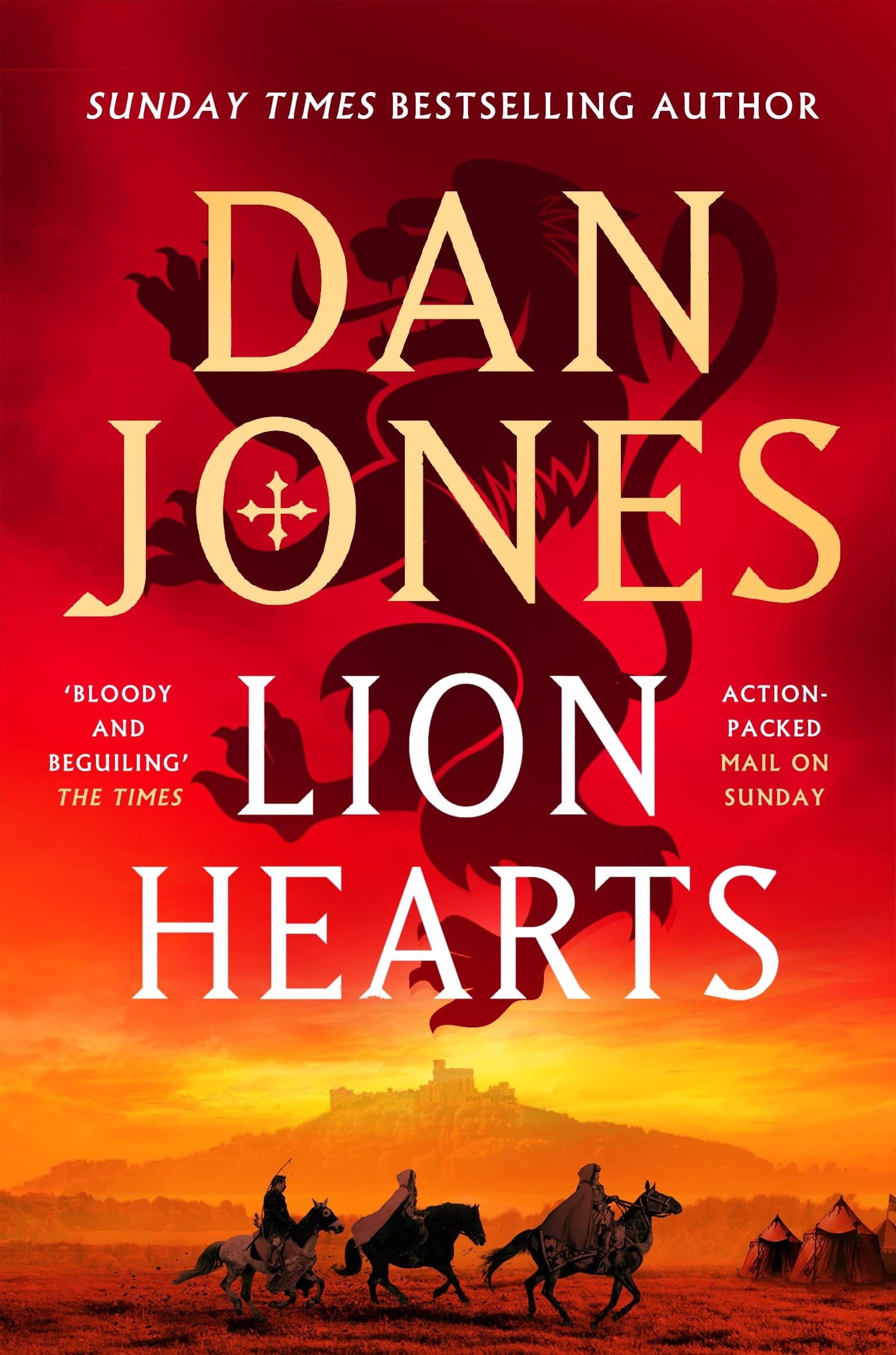 Lion Hearts: the richly drawn, action-packed historical adventure from the Sunday Times bestseller (Essex Dogs)
