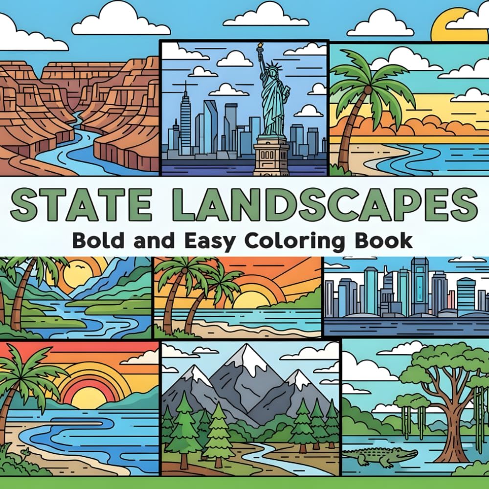State Landscapes bold and easy coloring book: A Coloring Book for Adults & Kids — enjoy bold, easy-to-color illustrations showcasing scenic nature ... from across the states (Creative Journey)
