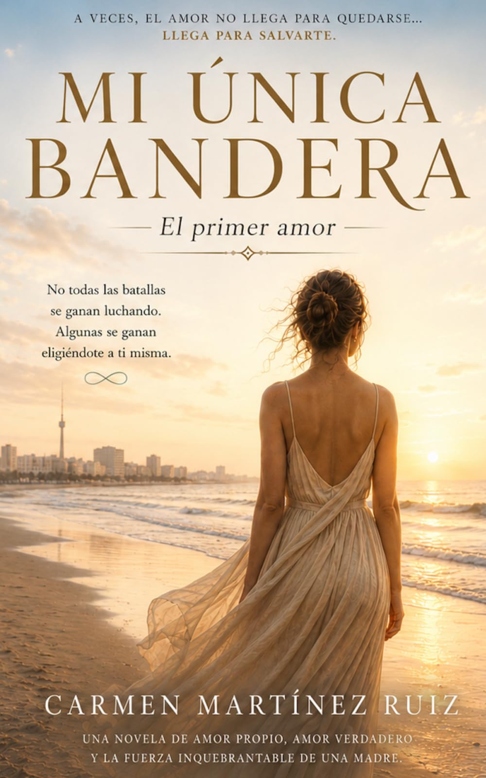 Mi única bandera (2ª edición): El primer amor