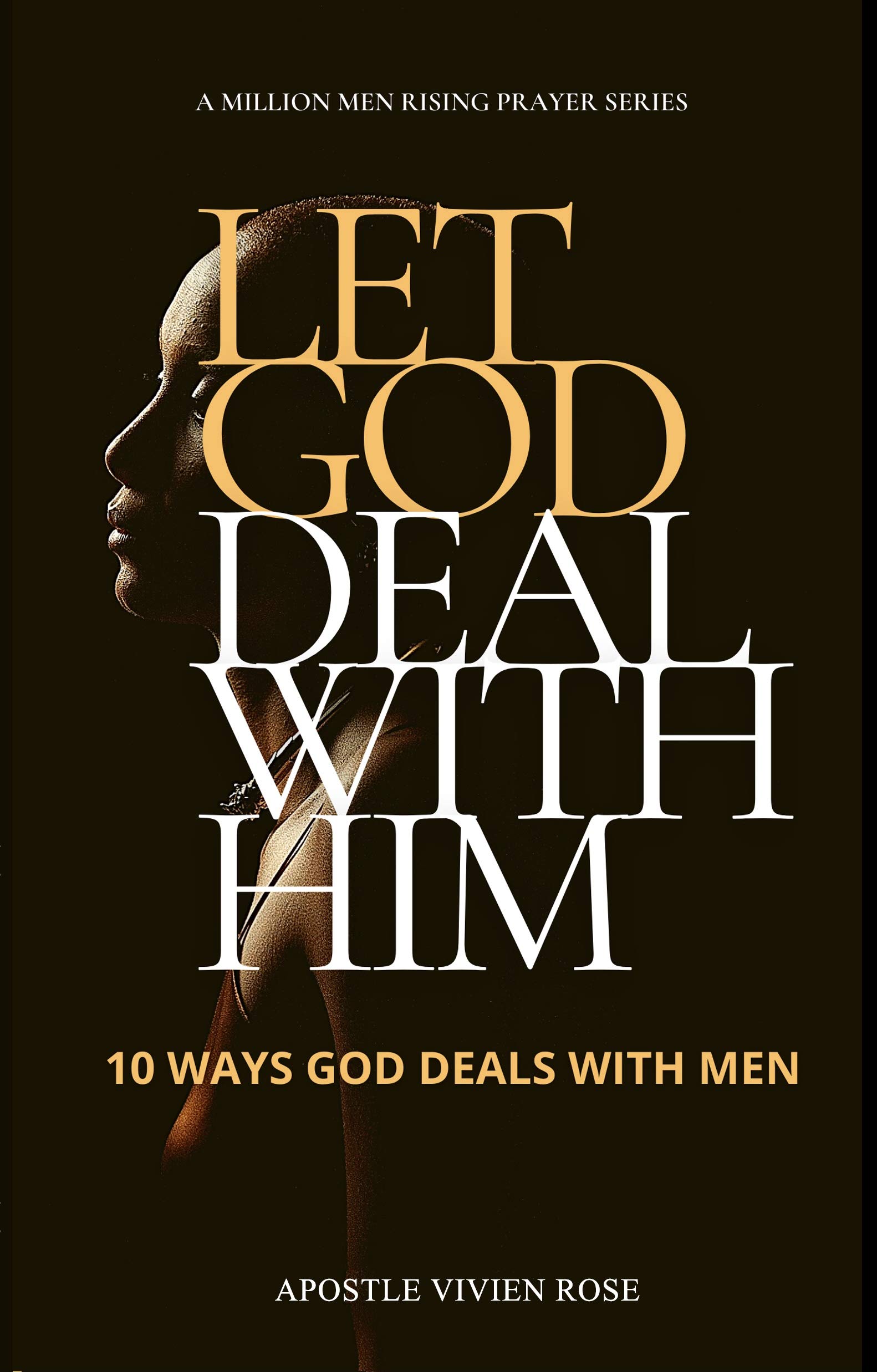 LET GOD DEAL WITH HIM