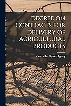 Decree on Contracts for Delivery of Agricultural Products