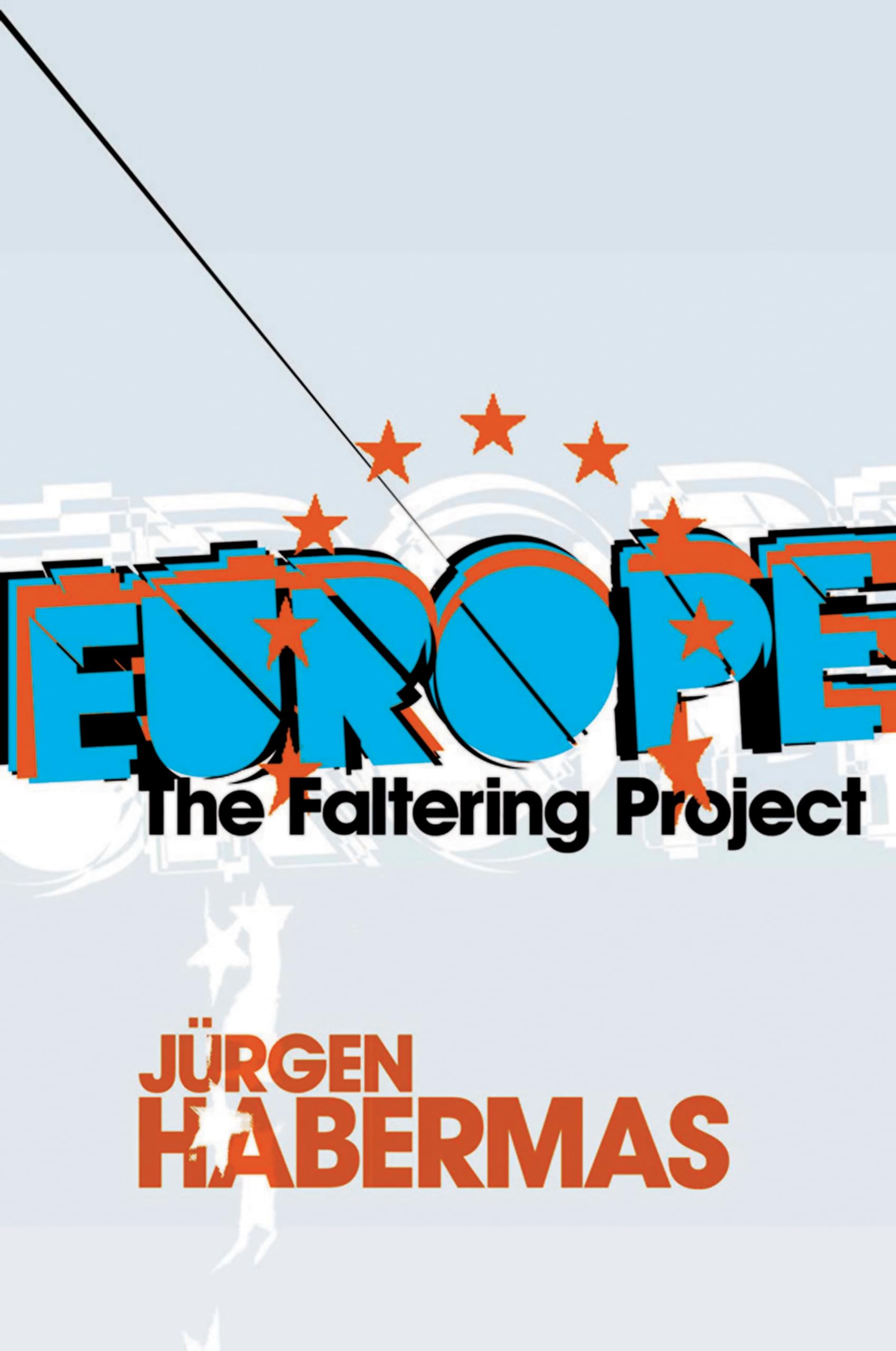 Europe  The Faltering Project by J Habermas PAPERBACK 9780745646497