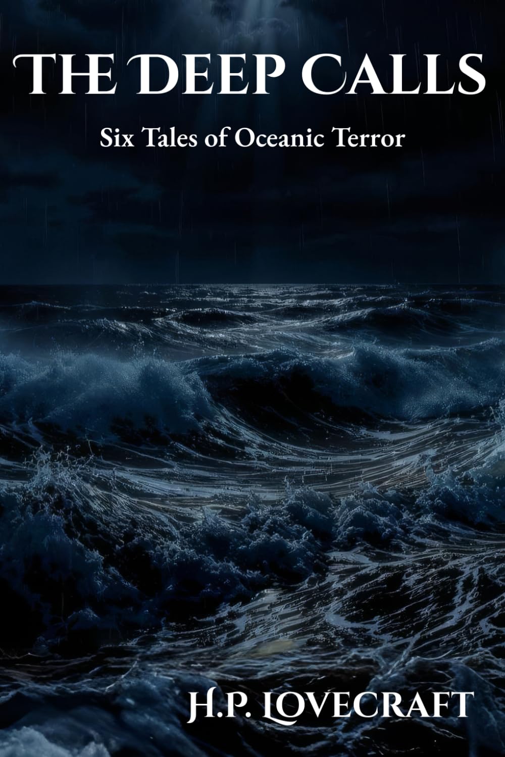 The Deep Calls: Six Tales of Oceanic Terror
