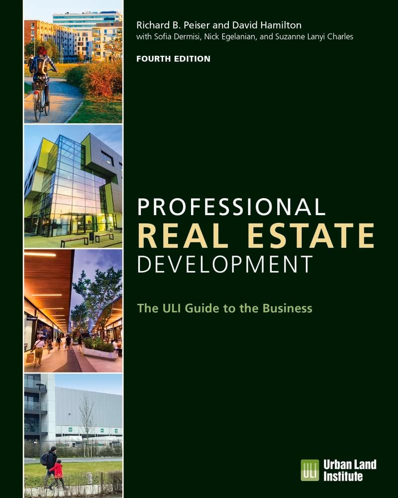 Professional Real Estate Development: The ULI Guide to the Business Paperback – Import, 28 February 2023