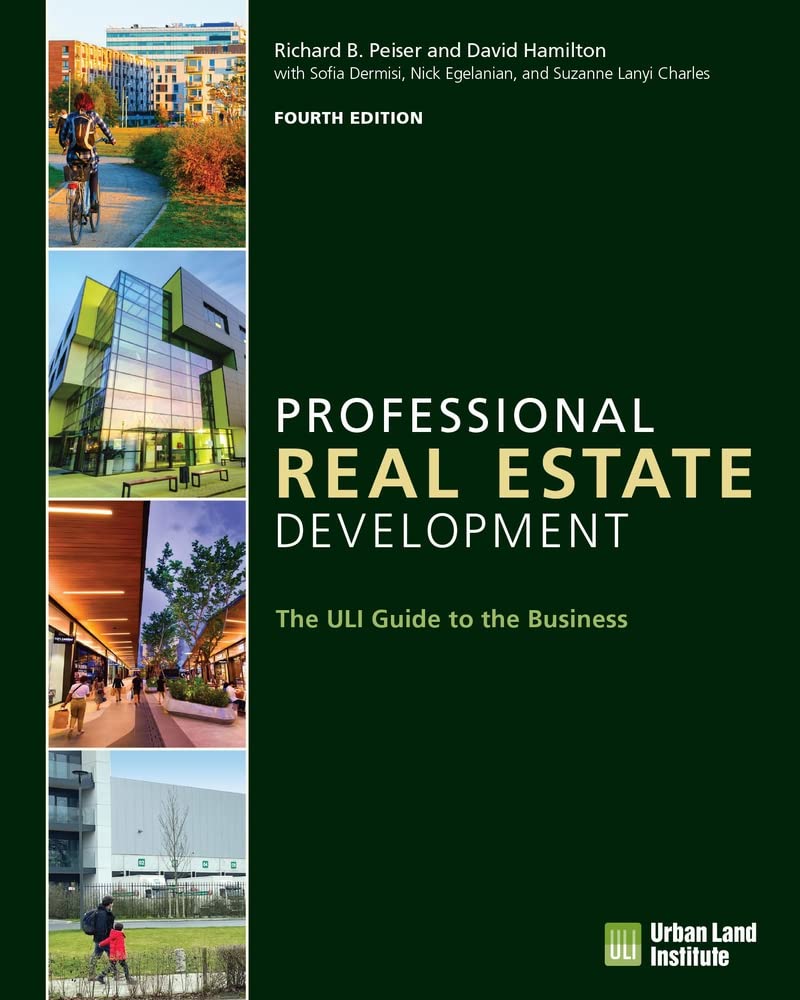Professional Real Estate Development: The Uli Guide to the Business Paperback – December 1, 2022