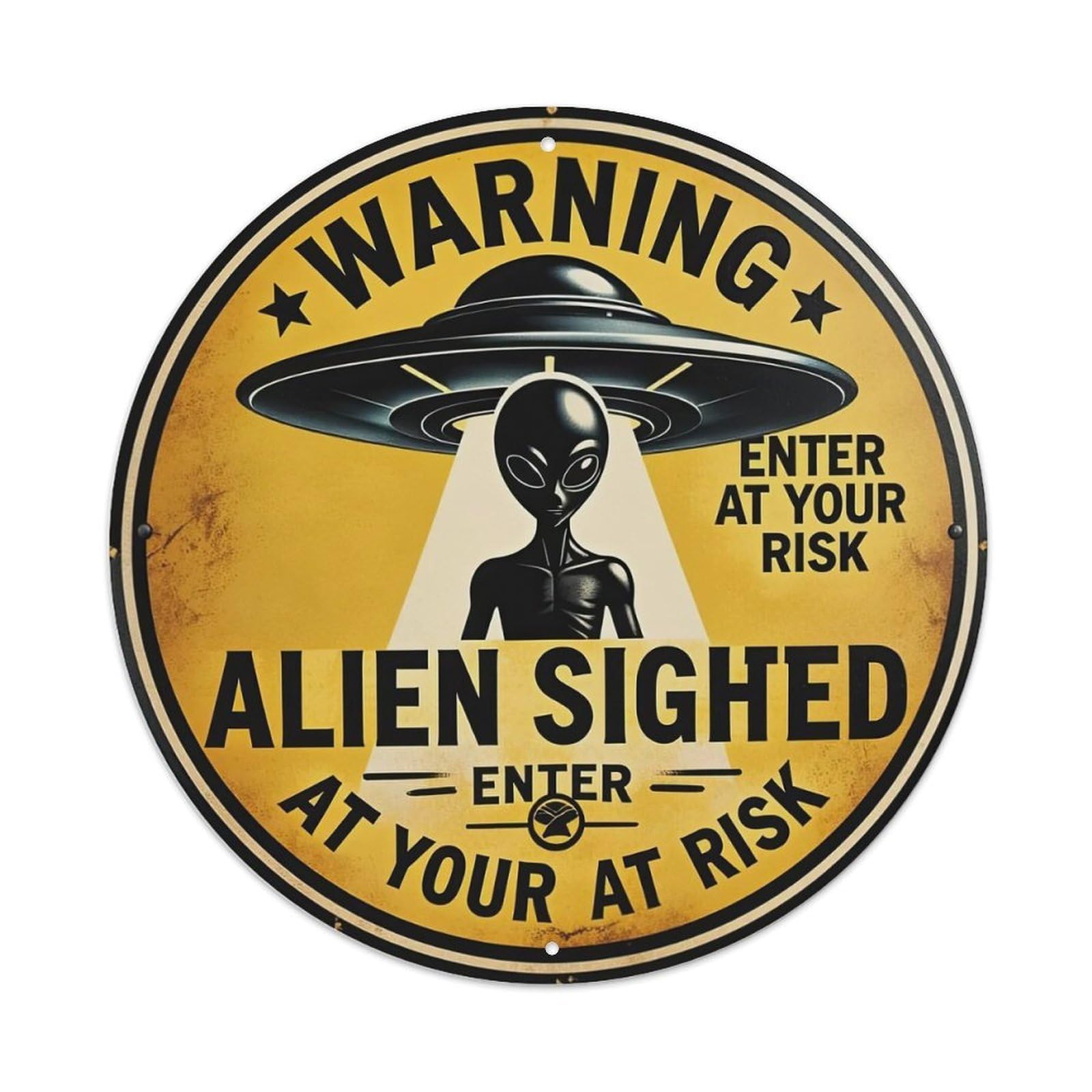Warning Alien Sighted UFO Metal Tin Sign