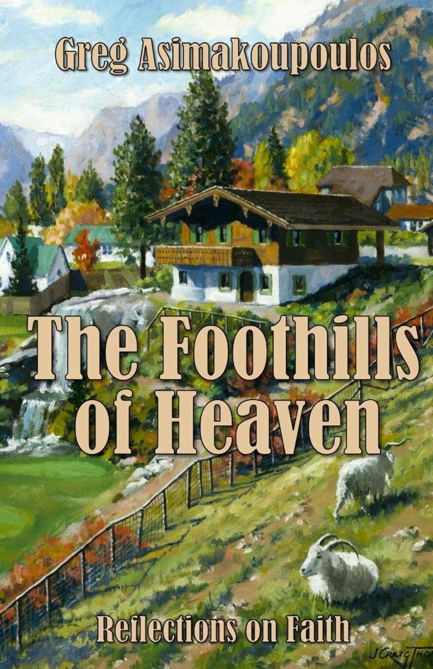 The Foothills of Heaven: Reflections on Faith