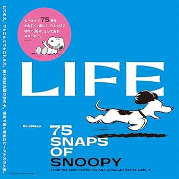 LIFE 75 SNAPS OF SNOOPY | チャールズ・シュルツ |本 | 通販 | Amazon