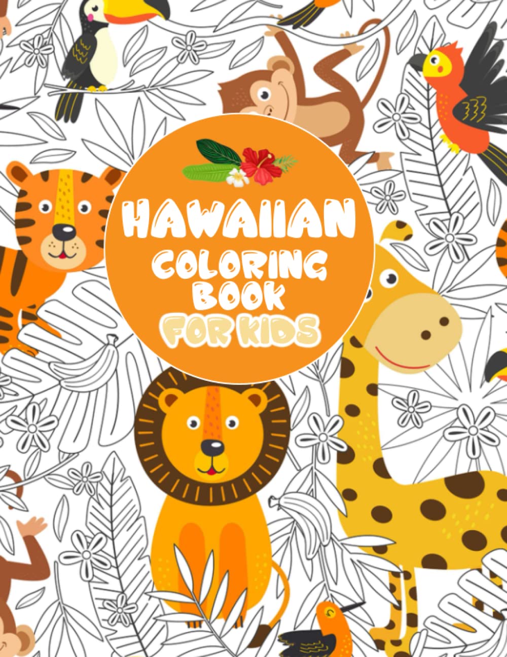 Hawaiian Coloring Book For Kids: Exclusive Edition of Hawaiian Coloring books with high quality illustrations For Kids