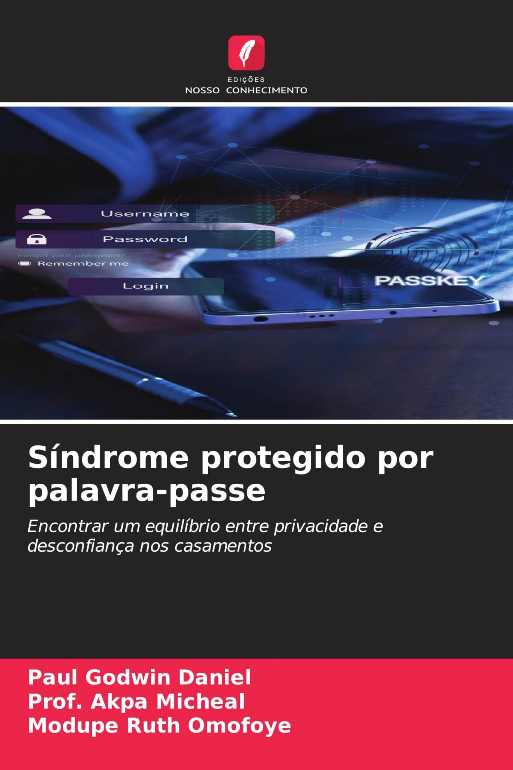 Síndrome protegido por palavra-passe: Encontrar um equilíbrio entre privacidade e desconfiança nos casamentos