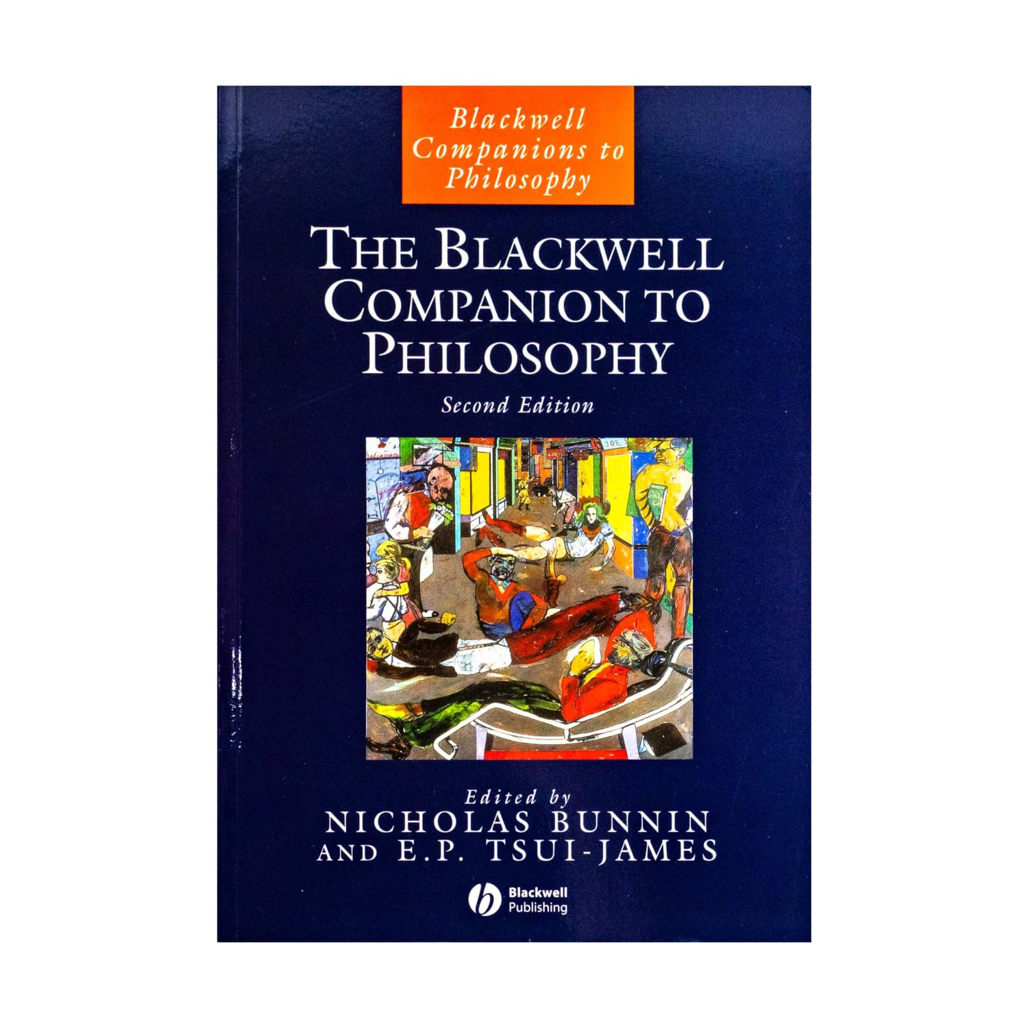 The Blackwell Companion to Philosophy (Blackwel, Bunnin, TsuiJames Paperb^+