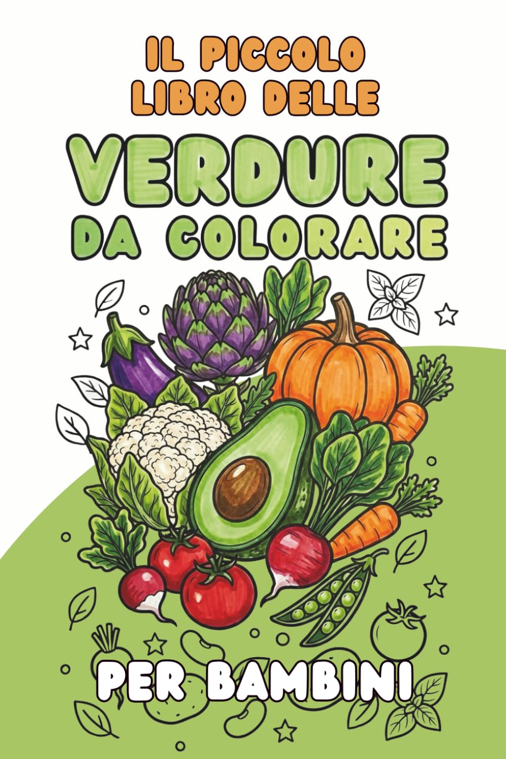 Il piccolo libro delle verdure da colorare per bambini