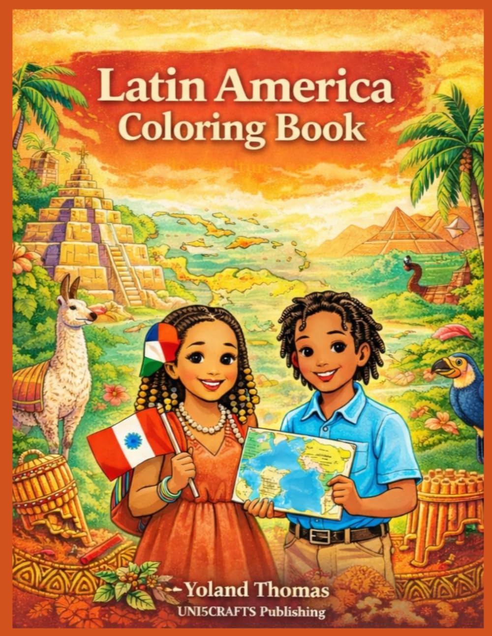 Latin America Coloring Book: Travel across Latin America through creativity and culture! (Explore Culture, Wildlife & Tropical Beauty OF THE Caribbean, Latin America AND African nations)