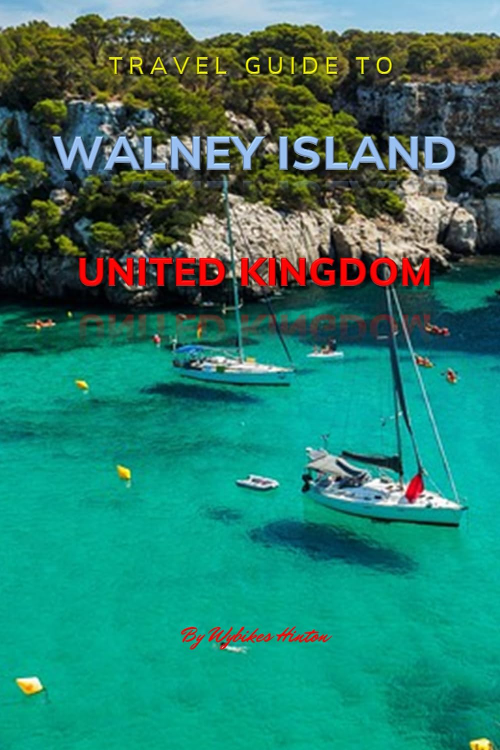 Travel Guide To Walney Island, United Kingdom.: Your Go-To Resource for an Amazing Trip! (Europe Travel Guides)