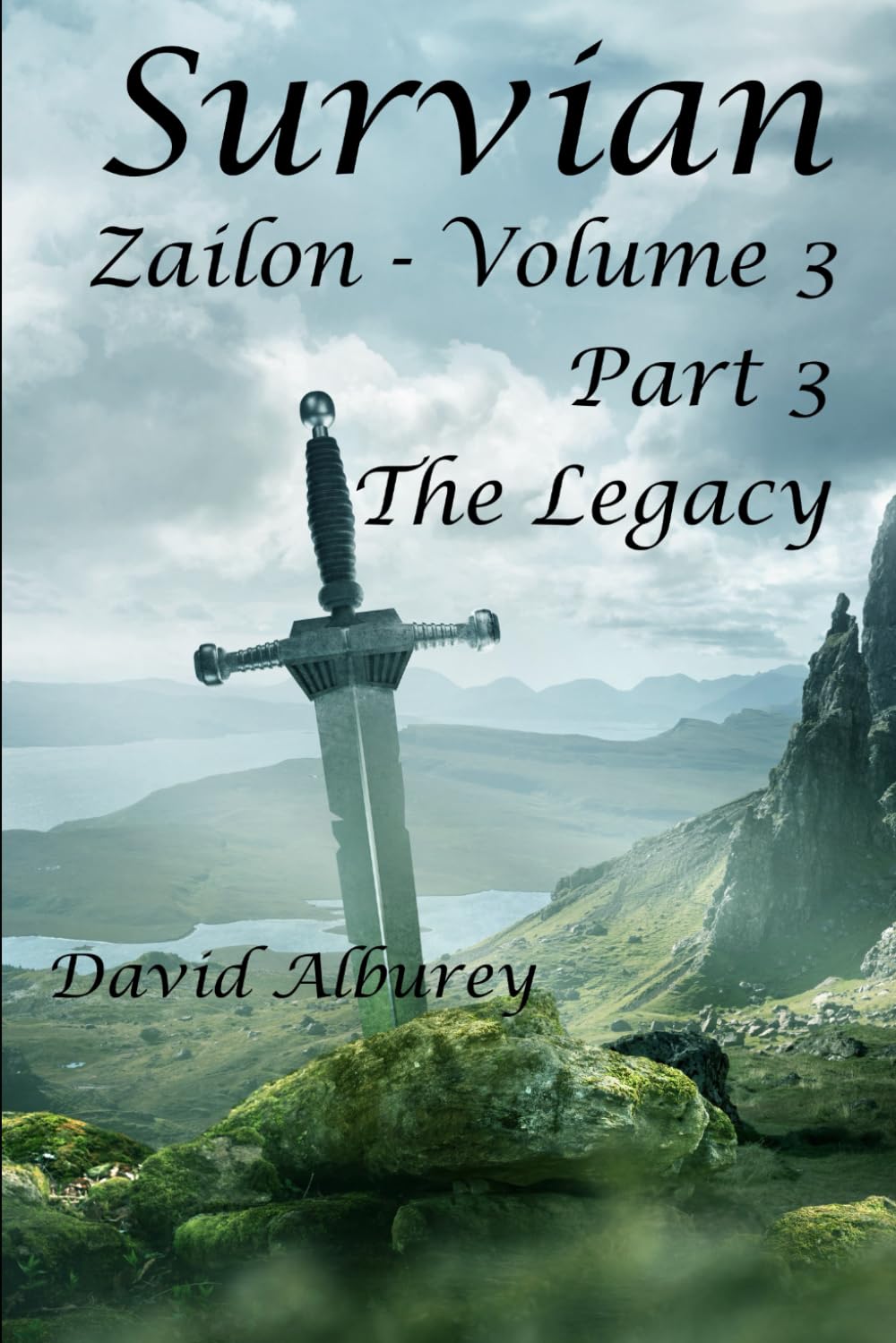 Survian Part 3 The Legacy: Zailon Volume 3 (Zailon, God and King)