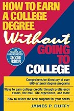 How to Earn a College Degree Without Going to College, 2nd Edition: Second Edition