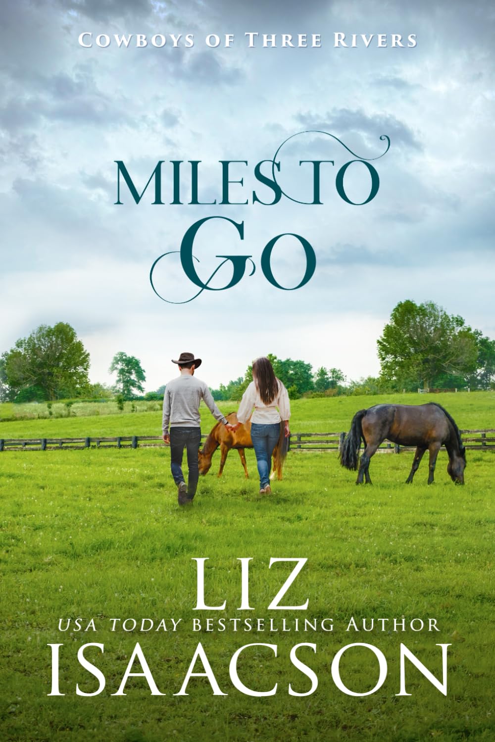 Miles to Go: An Opposites Attract Romance & Small Town Saga: 10 (Cowboys of Three Rivers)