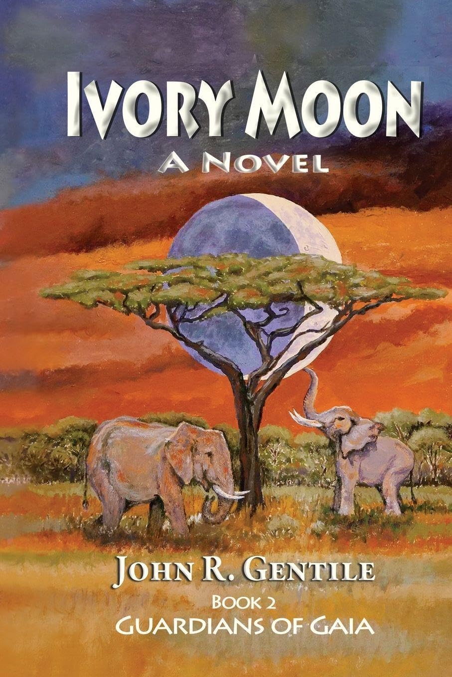 Ivory Moon: Book II Guardians of Gaia: 2