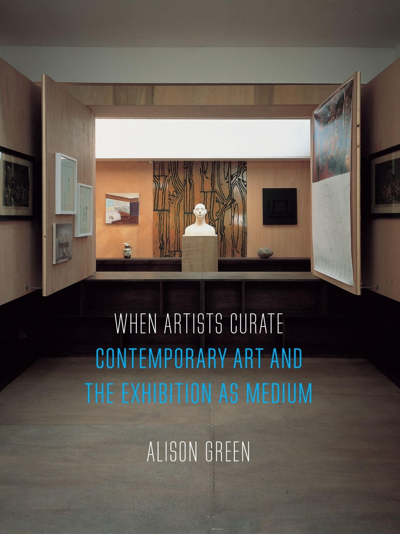 When Artists Curate: Contemporary Art and the Exhibition as Medium (Art since the 80s)