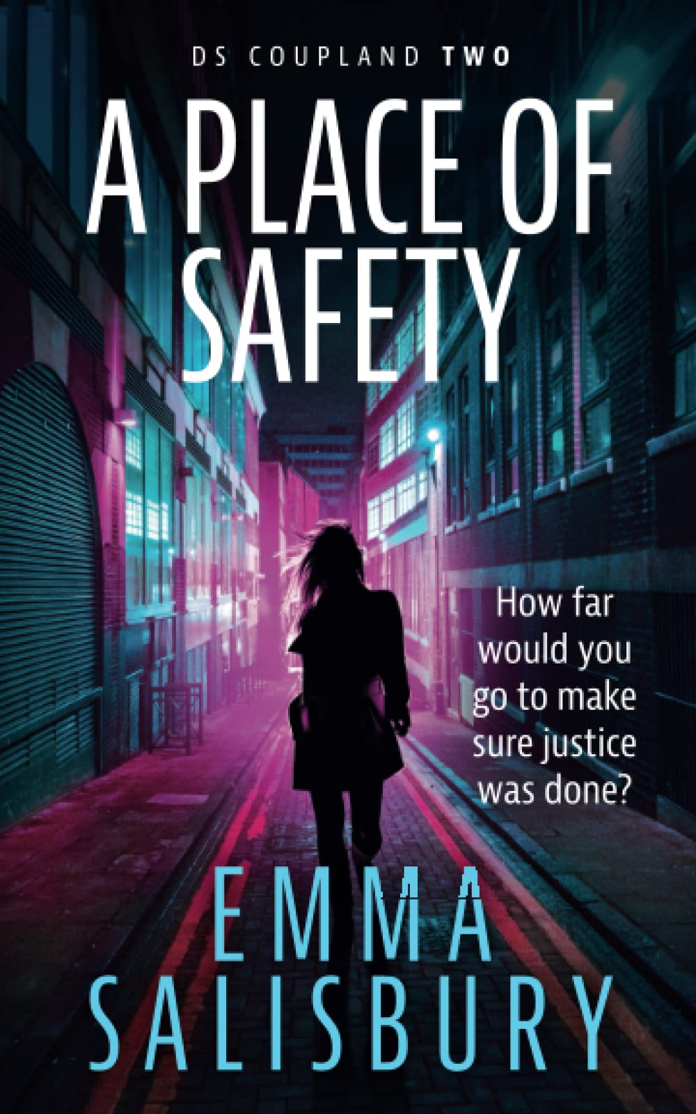 A Place of Safety: Volume 1 (DS Coupland),Emma Salisbury