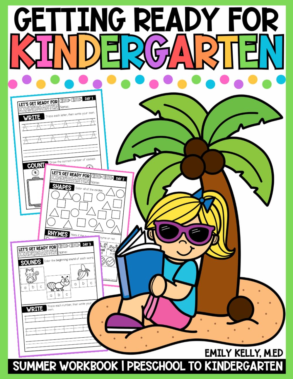Getting Ready for Kindergarten: Summer Workbook - Preschool to Kindergarten (Getting Ready for School Summer Workbooks)