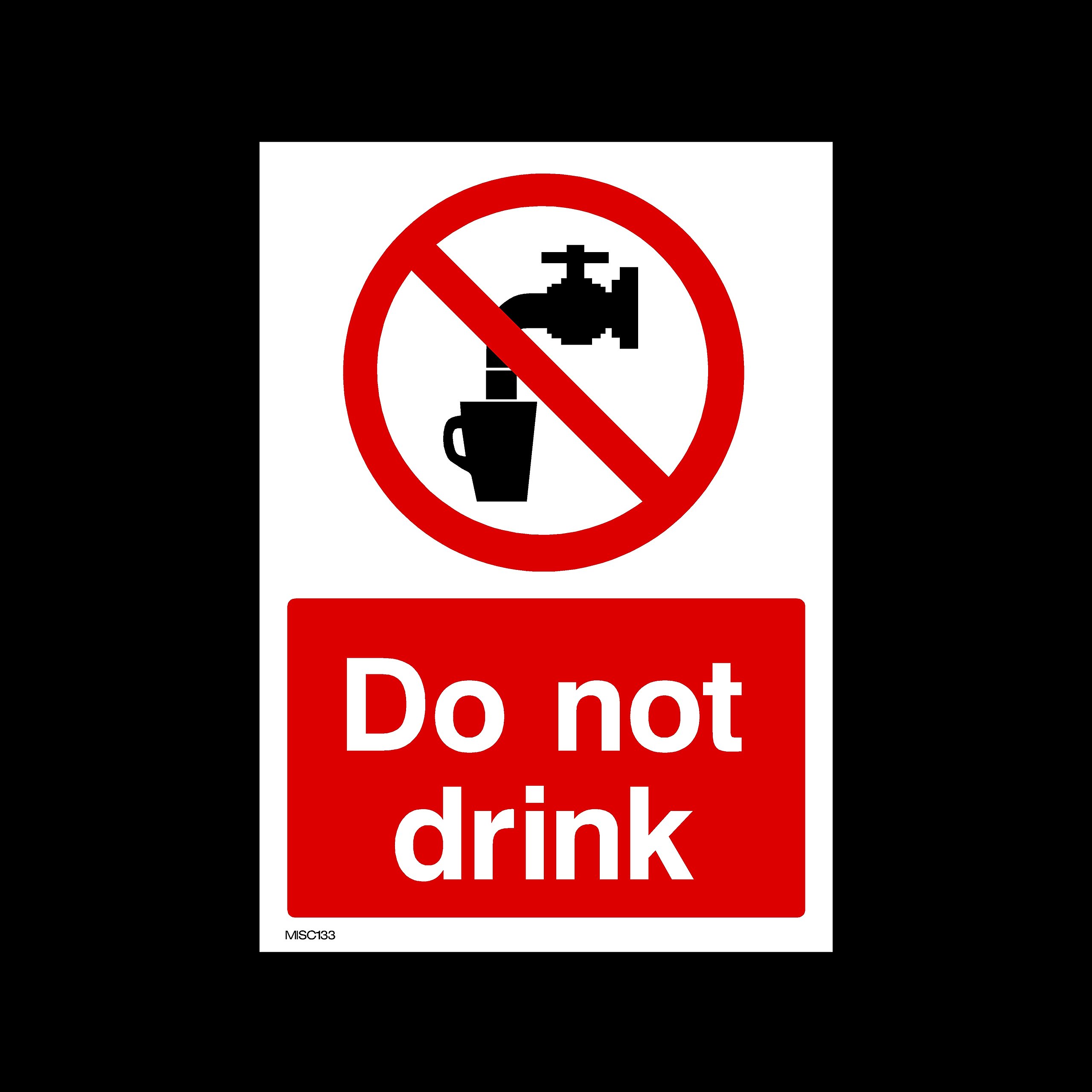 Ussp&S Do Not Drink Plastic Sign (Misc133) - No Parking, Private Property, Access, Disabled Parking, Vehicle, Warning