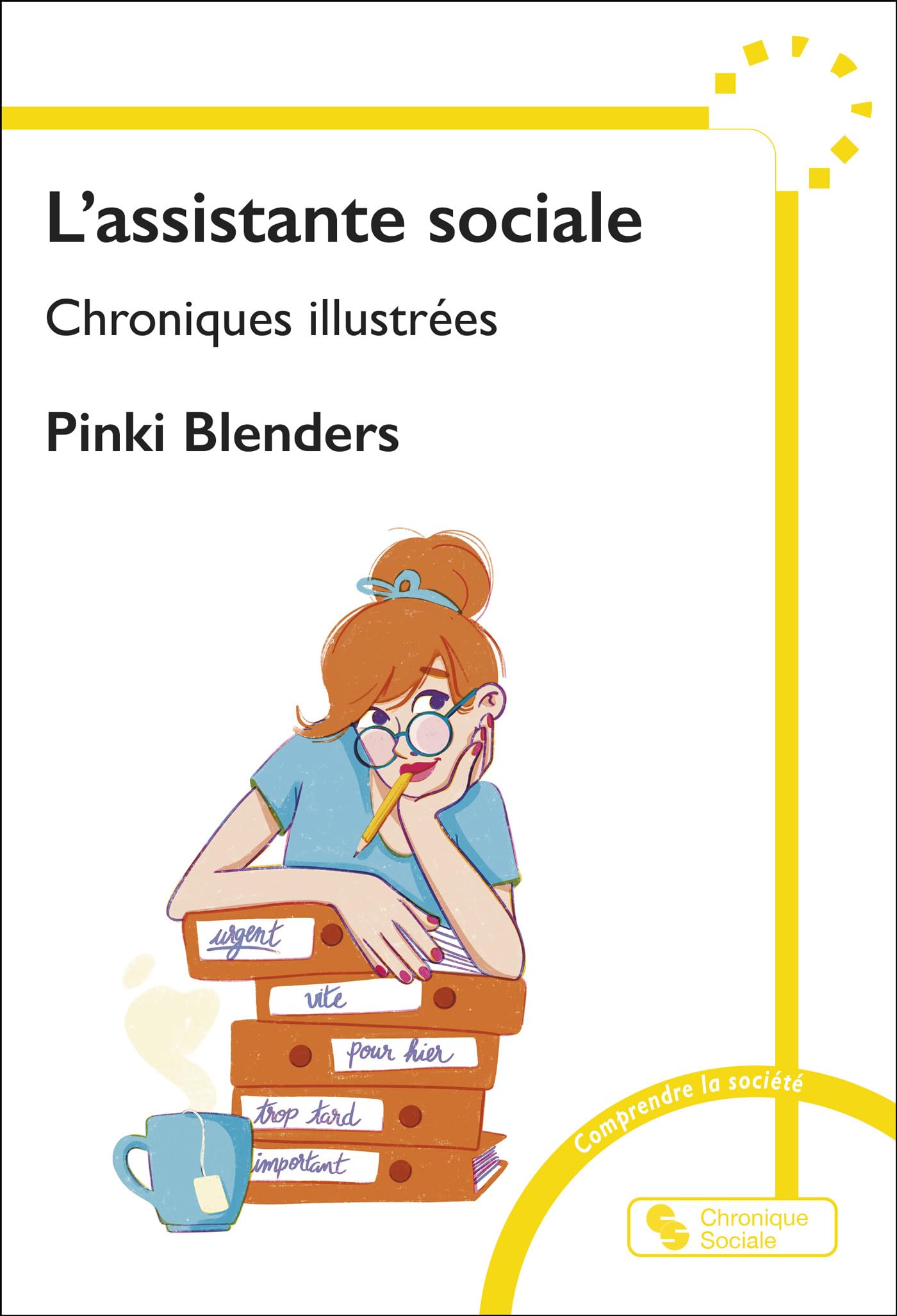L'assistante sociale: Chroniques illustrées