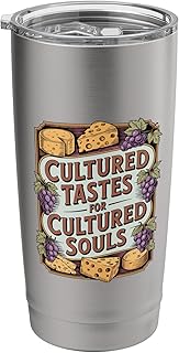 Cultured Tastes For Cultured Souls Gourmet Cheese Stainless Steel Insulated Tumbler