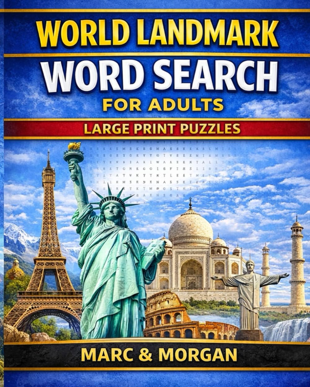 World Landmark Word Search for Adults: Large Print Puzzles Featuring Famous Places from Around the World