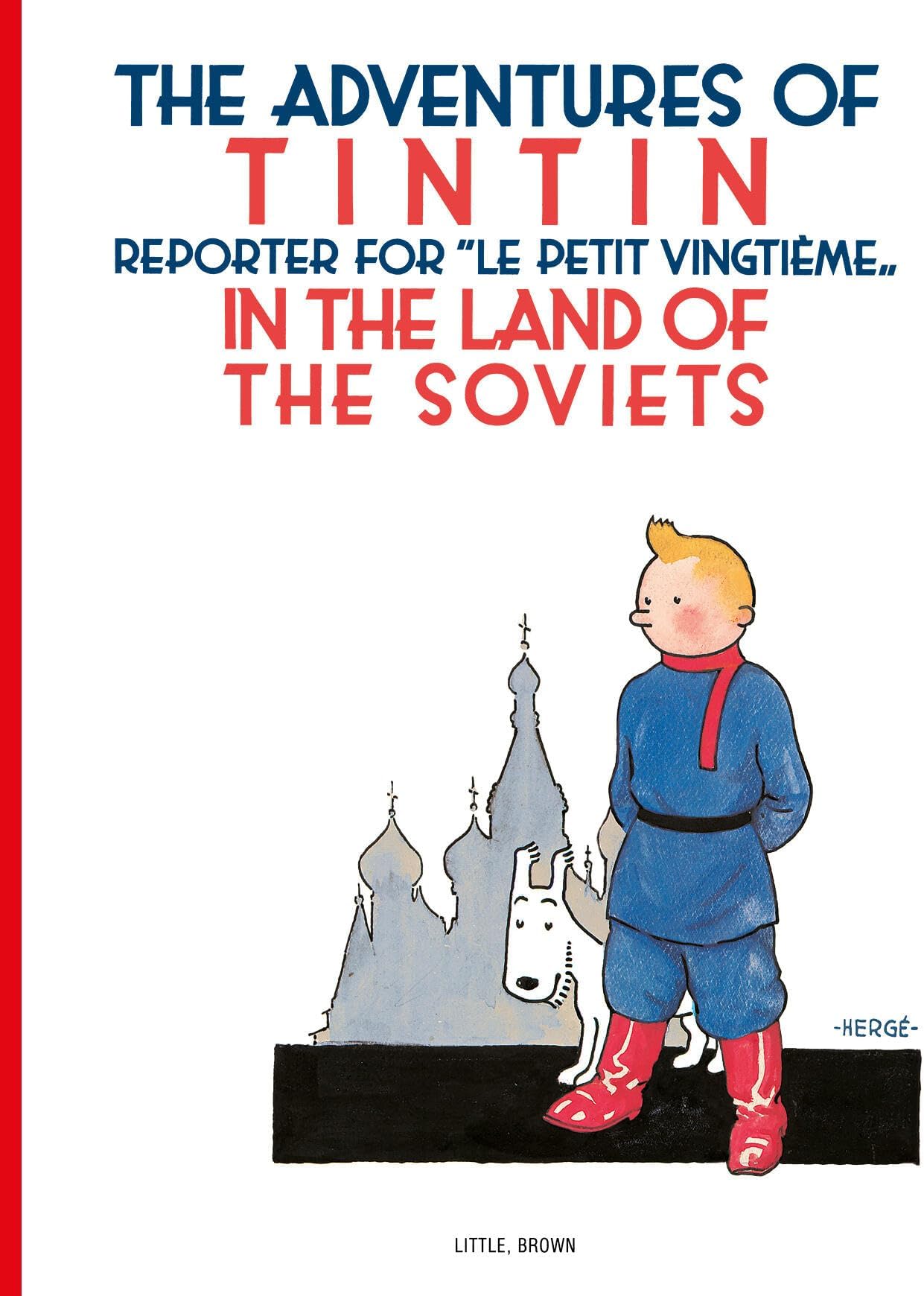 Tintin in the Land of the Soviets (The Adventures of Tintin: Original Classic)