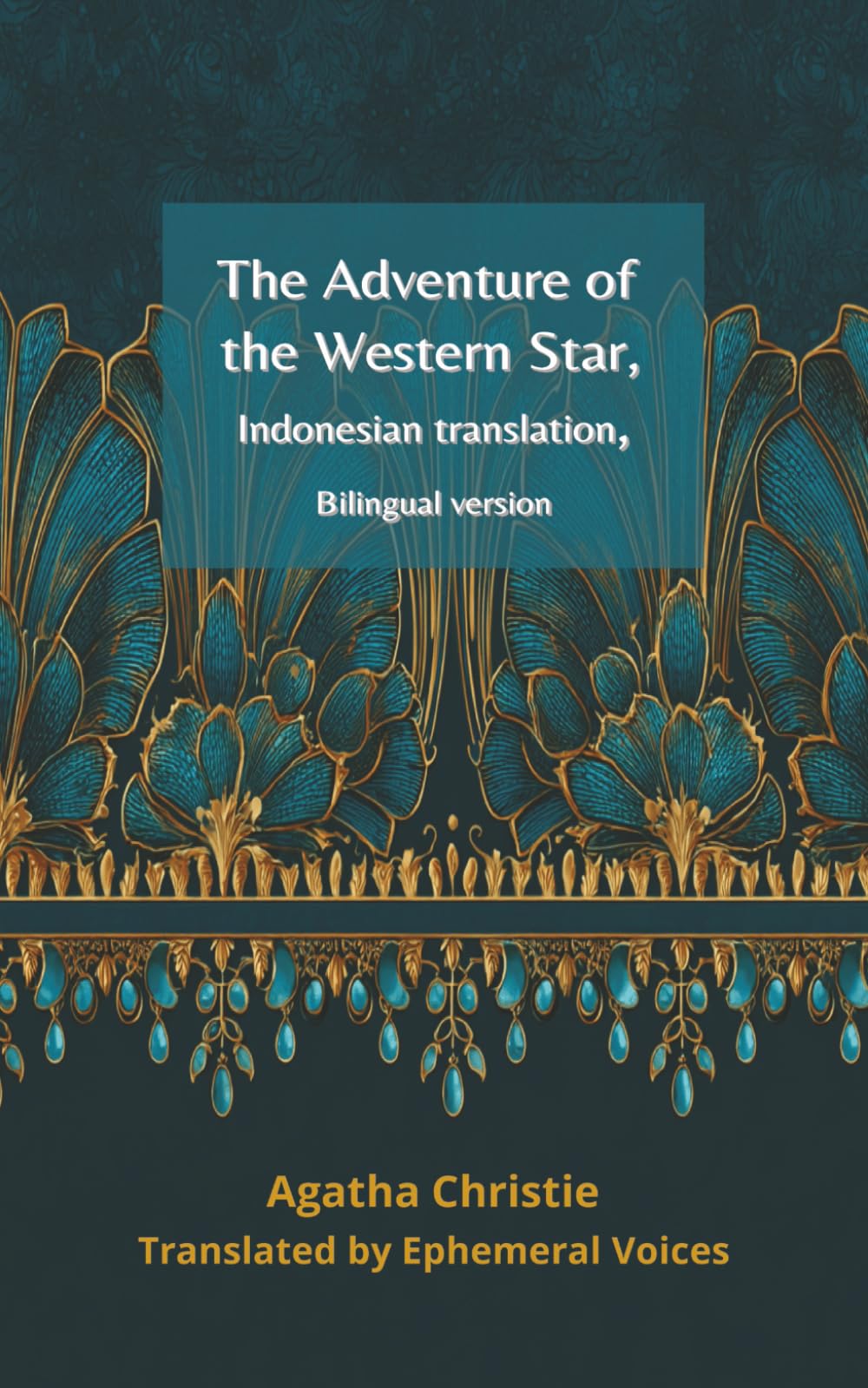 The Adventure of the Western Star, Indonesian translation: Bilingual Version