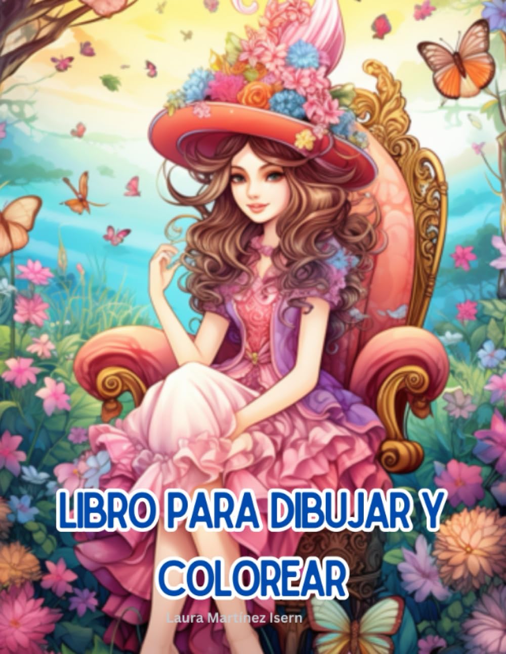 Libro para dibujar y colorear: Princesas. Libro para pintar. Para Niñas: ¡Bonito libro de pintar dibujos de Fantasía para Niños, Adolescentes y ...