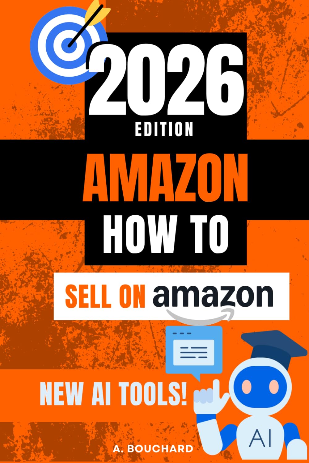 How To Sell Anything On Amazon 2026: A Guide To Starting And Succeeding On Amazon in 2026