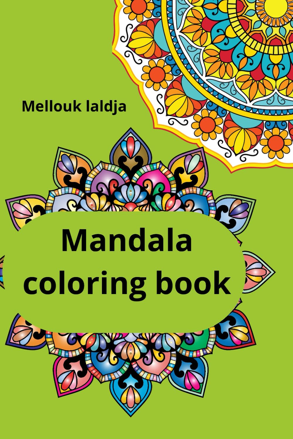 Mandala coloring book: Mandala coloring book for adulte