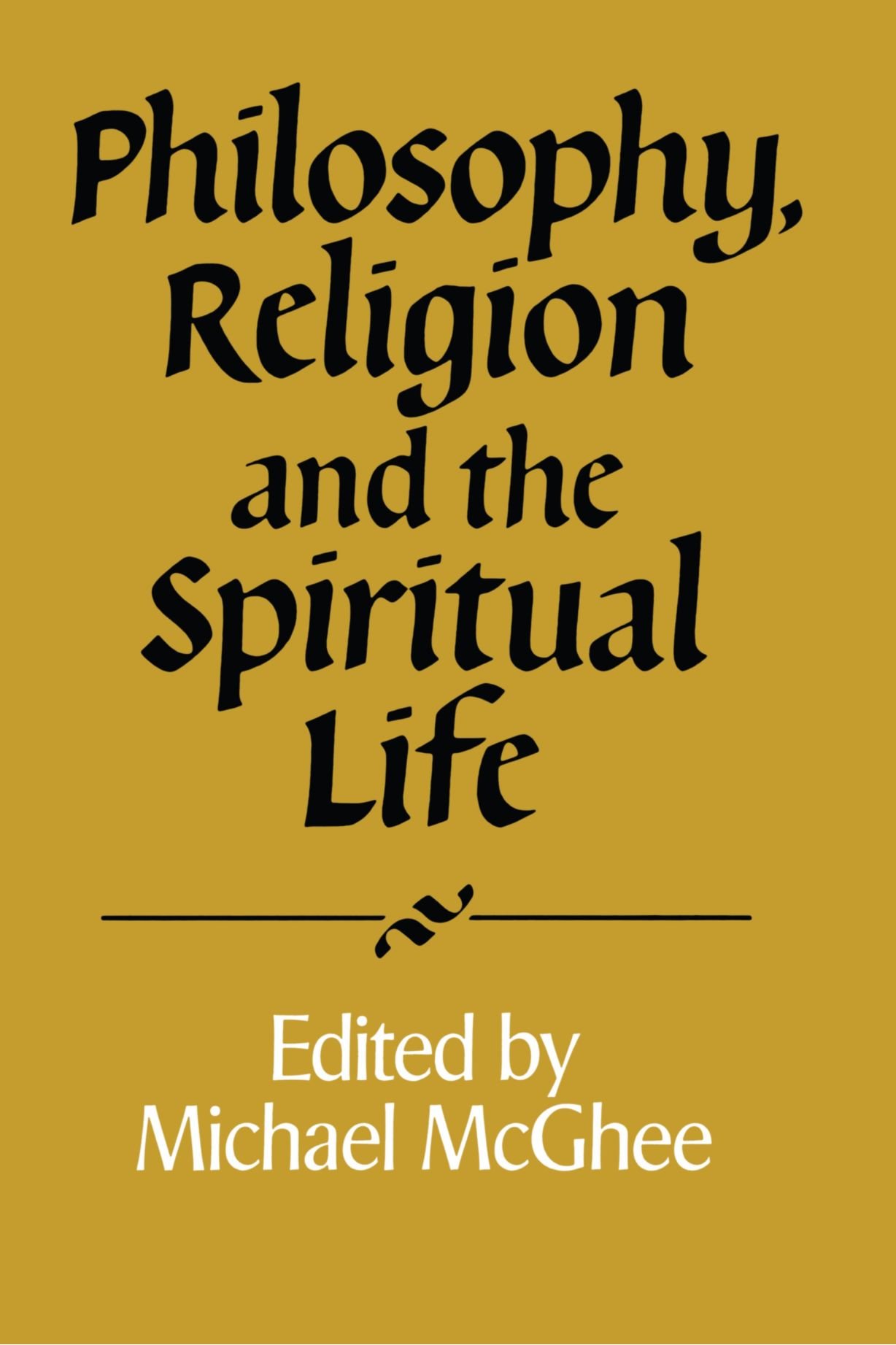 Philosophy, Religion and the Spiritual Life: 32 (Royal Institute of Philosophy Supplements, Series Number 32)