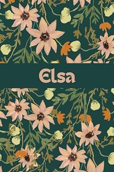 Elsa Personalized Notebook with Name Elsa Great Lined Blank Journal Gift Idea for Girls and Women Named Elsa