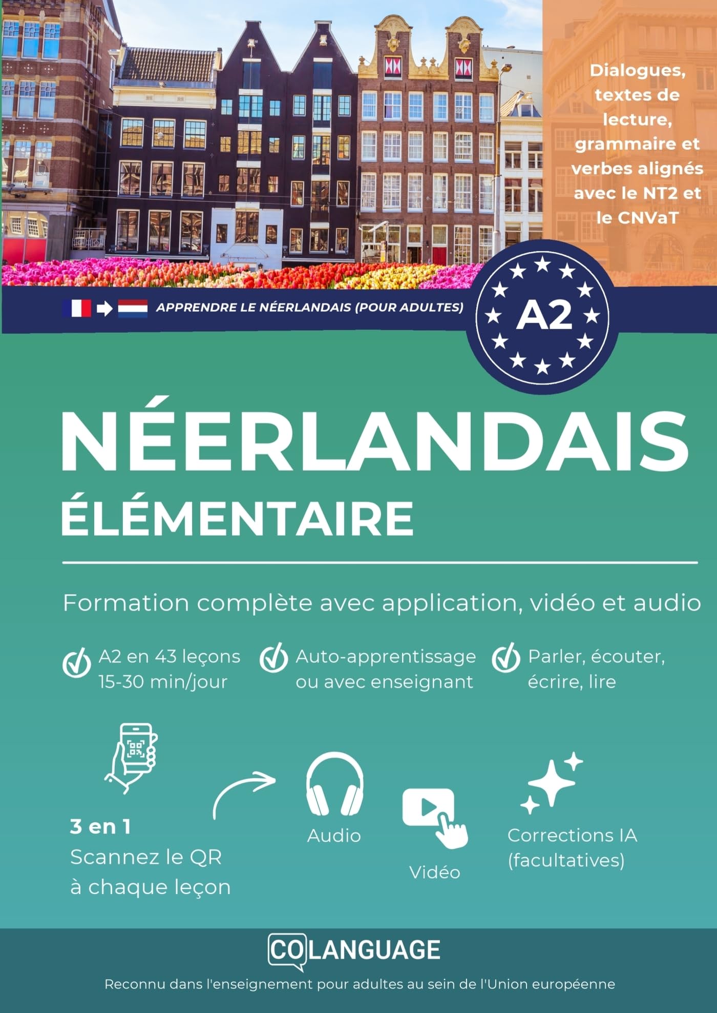 Néerlandais A2 élémentaire : formation complète avec application, vidéo et audio: Apprenez le néerlandais A2 avec activités, dialogues, exercices, ... 2 (Apprendre le néerlandais pour adultes)