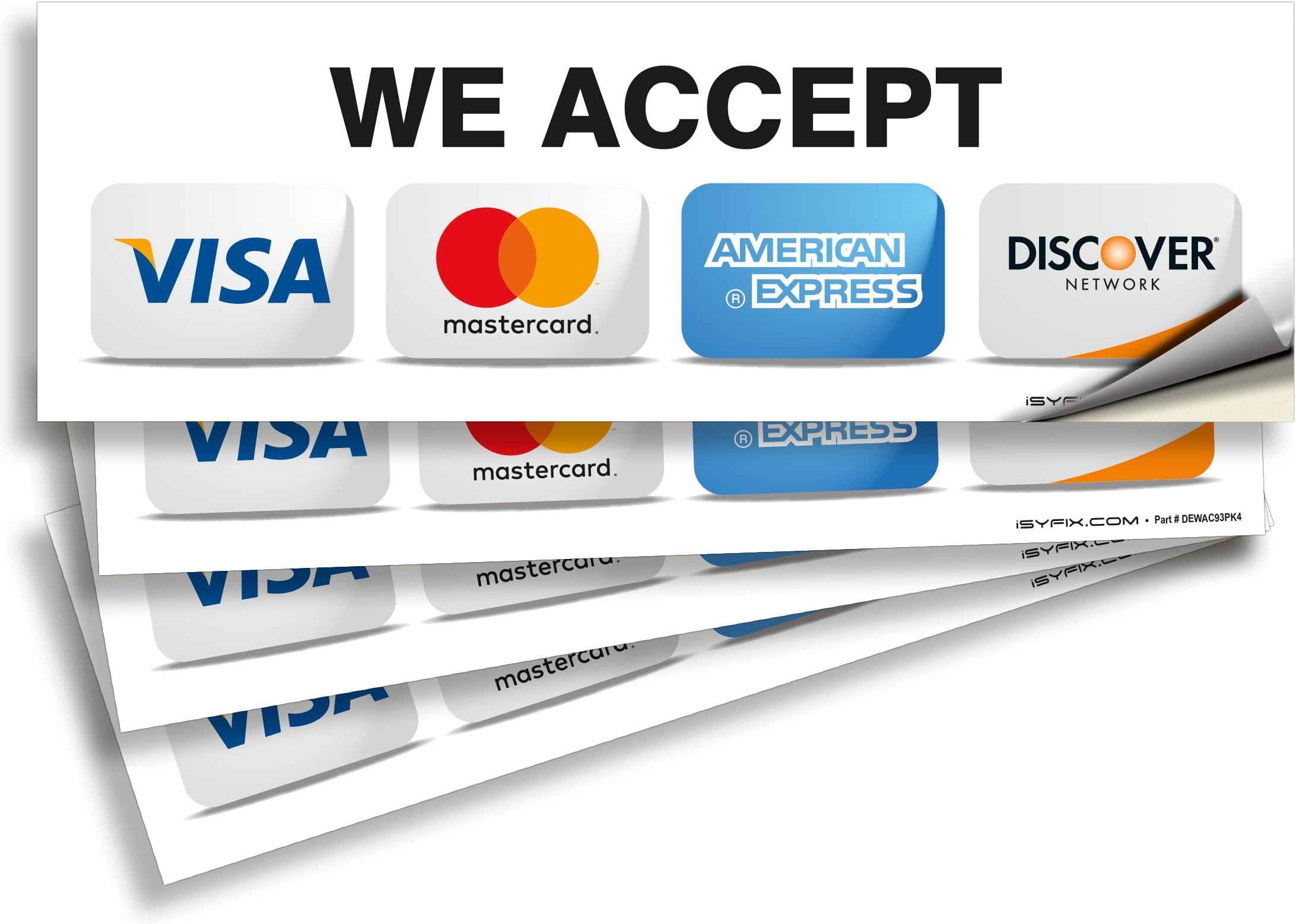 Credit Card Sticker Signs Stickers €“ 4 Pack 9€ x3€ Inch We Accept Visa, MasterCard, Amex & Discover, Premium Self-Adhesive Vinyl, Laminated, UV, Weather, Scratch, Water and Fade Resistance