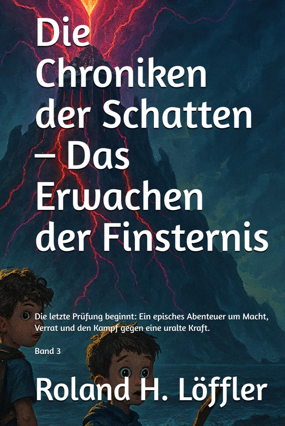 Die Chroniken der Schatten – Das Erwachen der Finsternis: Die letzte Prüfung beginnt: Ein episches Abenteuer um Macht, Verrat und den Kampf gegen eine uralte Kraft.
