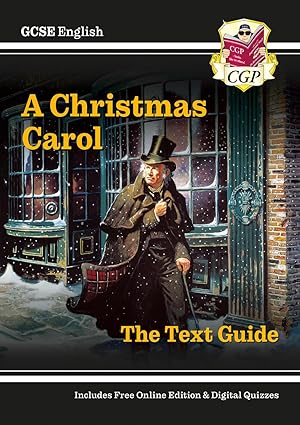 GCSE English Text Guide - A Christmas Carol