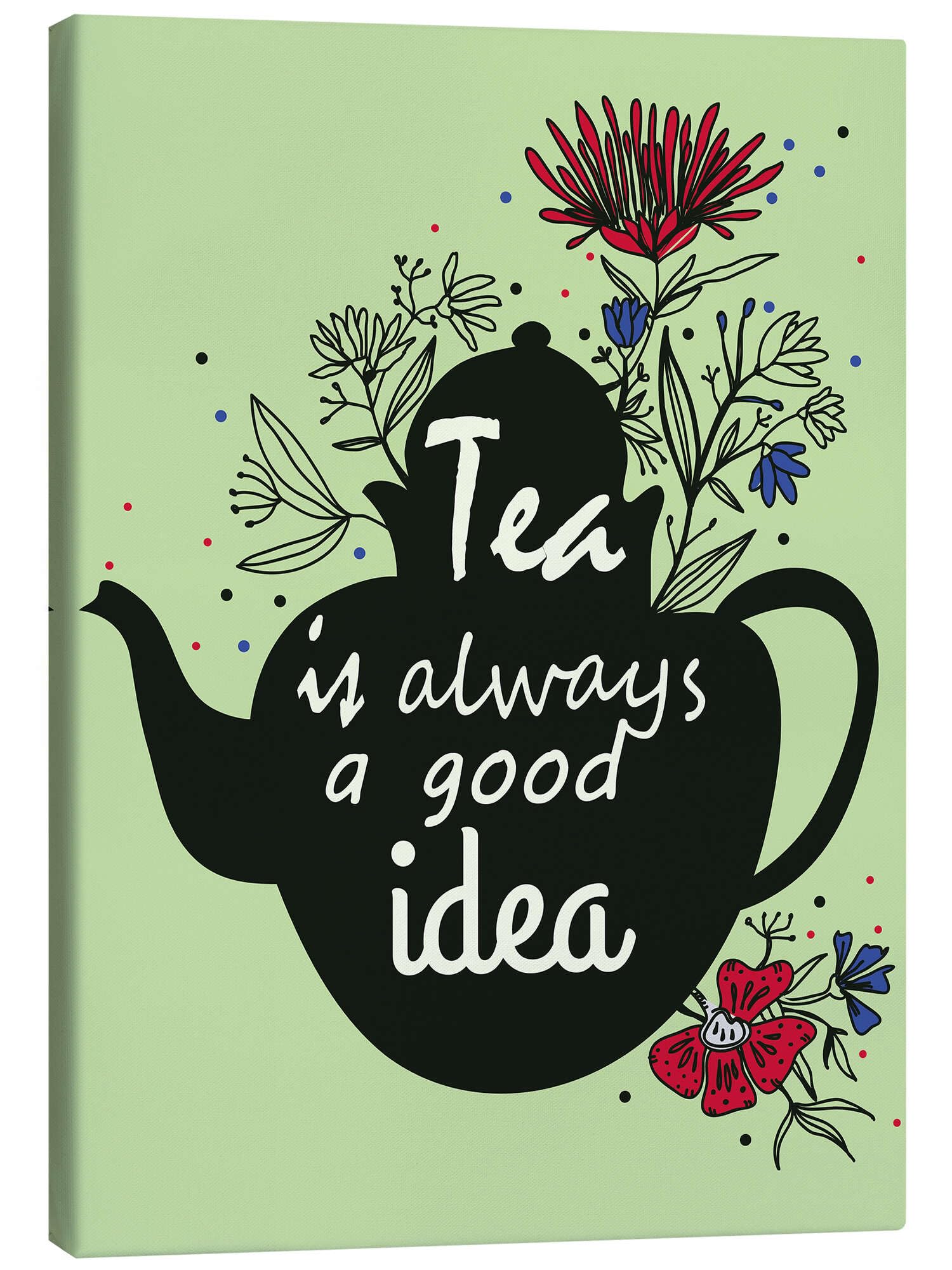 Posterlounge Tea is always a good idea Lienzo | 60 x 80 cm Verde Cuadros Decoración para la pared