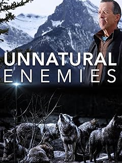 Unnatural Enemies: The War On Wolves